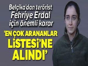 Belçika, Sabancı suikastının faili Fehriye Erdal'ı 'en çok arananlar listesi'ne aldı