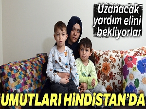 DMD hastası çocuklarının tedavi umudu Hindistan'da