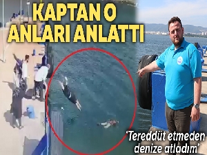 Yaşlı kadının hayatını kurtaran kahraman gemi kaptanı o anları anlattı
