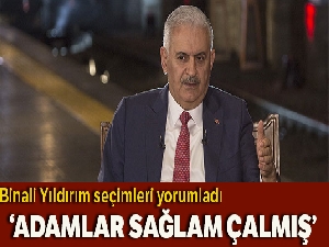 Binali Yıldırım: 'Adamlar sağlam çalmış'