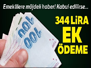 Emeklilerin gözü ek ödemede