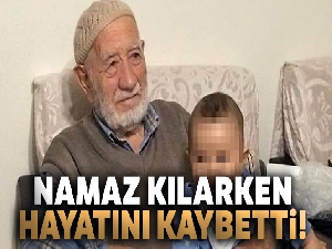 Camide namaz kılarken hayatını kaybetti