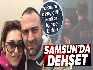 Samsun'da koca dehşeti: 2 ölü