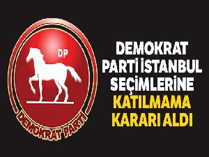 Demokrat Parti'den 23 Haziran kararı