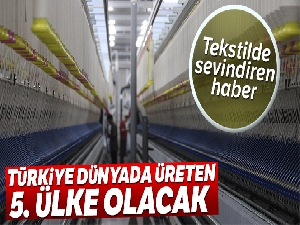 Tekstilde sevindiren haber