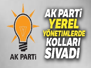 AK Parti yerel yönetimlerde kolları sıvadı