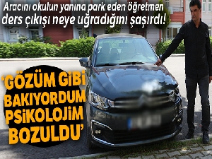 Öğretmenin aracına asitli saldırı