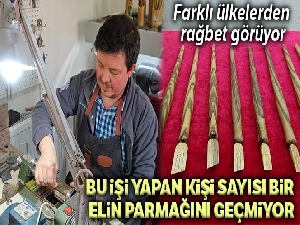 Türkiye'de bu işi yapan kişi sayısı bir elin parmaklarını geçmiyor