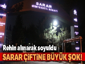 Sarar çifti maskeli 3 kişi tarafından rehin alınarak soyuldu