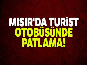 Mısır'da piramitler yakınında turist otobüsüne bombalı saldırı