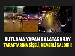 Bağdat Caddesi'nde kutlama yapan Galatasaray taraftarına şişeli, kemerli saldırı