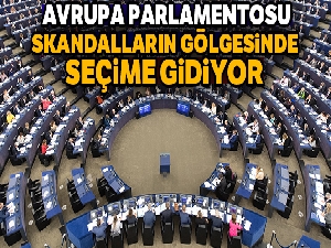 Avrupa Parlamentosu skandalların gölgesinde seçime gidiyor