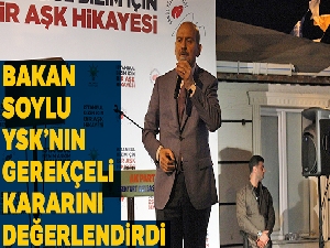 İçişleri Bakanı Soylu'dan YSK'nın gerekçeli kararına ilişkin açıklama