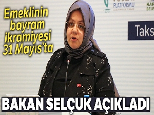 Emeklinin bayram ikramiyesi 31 Mayıs'ta