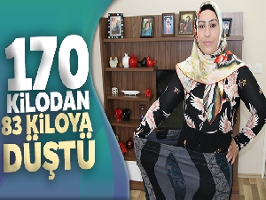 3 çocuk annesi kadın 170 kilodan 83 kiloya düştü