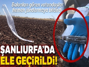 Viranşehir'de bomba düzenekli balonlar ele geçirildi