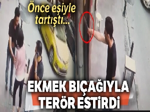 Beşiktaş'ta eşiyle kavga eden şahıs ekmek bıçağıyla terör estirdi