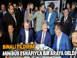 Binali Yıldırım, minibüs esnafıyla sahurda bir araya geldi