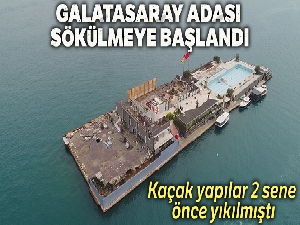Galatasaray Adası sökülmeye başlandı