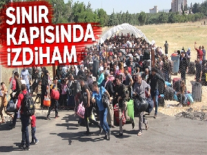 Sınır kapısında Suriyeli izdihamı