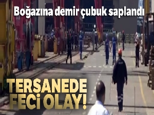 Tuzla'da tersanede feci iş kazası