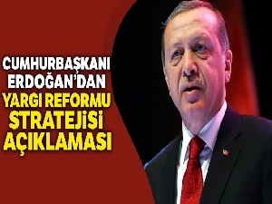 Cumhurbaşkanı Erdoğan 'Yargı Reformu Strateji Belgesi'ni açıkladı