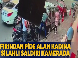 Kartal'da fırından pide alan kadına silahlı saldırı kamerada