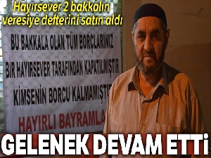 Hayırsever 2 bakkalın veresiye defterini satın aldı
