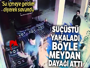 Esnaftan suçüstü yakalanan hırsıza meydan dayağı