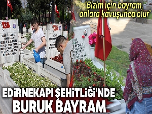 Edirnekapı Şehitliği'nde buruk bayram