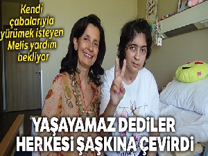 Yaşayamaz dedikleri kız gördüğü tedavi sonucu ayağa kalktı