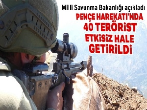 Pençe Harekâtı'nda etkisiz hâle getirilen terörist sayısı 40 oldu