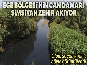 Gediz simsiyah zehir akıyor