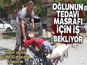 Oğlunun tedavi masrafı için iş bekliyor