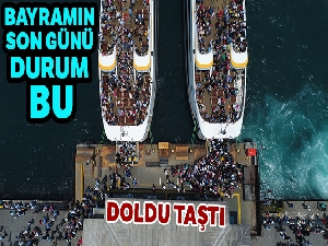 Bayramın son gününde de iskele ve vapurlar doldu taştı