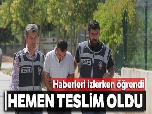 Çarptığı kişinin öldüğünü haberlerden öğrenince teslim oldu