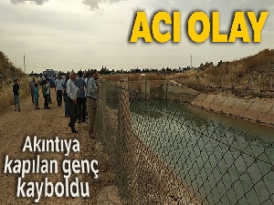 Sulama kanalında akıntıya kapılan genç kayboldu