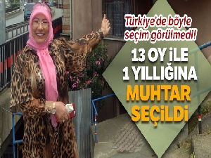 Türkiye'de böyle seçim görülmedi, 13 oy ile 1 yıllığına muhtar seçildi
