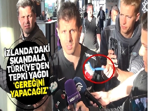 İzlanda'daki skandala Türkiye'den tepki yağdı: Gereğini yapacağız