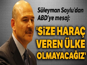 Süleyman Soylu'dan ABD'ye mesaj; 'Size haraç veren ülke olmayacağız'