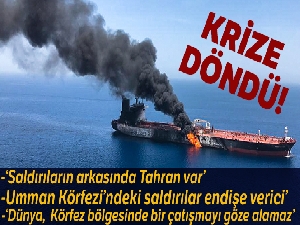 Umman Körfezi'ndeki saldırılar krize döndü!