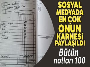 Sosyal medyada en çok paylaşılan karne onun karnesi oldu