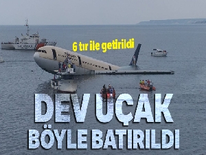 Dev uçak böyle batırıldı