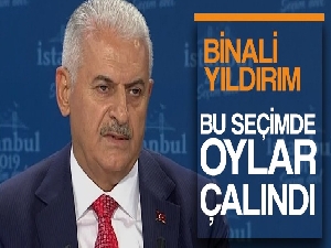 Binali Yıldırım: 'Bu seçimde oylar çalındı'