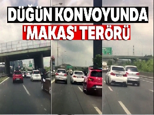 Basın Ekspres yolundaki düğün konvoyunda 'makas' terörü kamerada