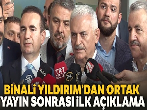 Binali Yıldırım'dan ortak yayın sonrası ilk açıklama
