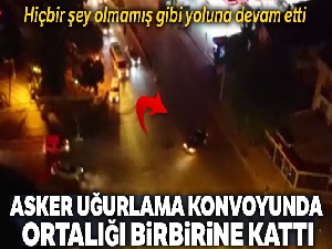 Asker uğurlama konvoyunda yolu kapatıp drift yaptı