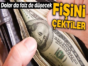Dolar da faiz de düşecek
