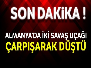 Almanya'da iki savaş uçağı çarpışarak düştü