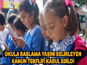İlkokula başlama yaşını belirleyen Kanun teklifi kabul edildi
